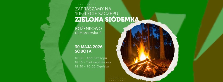 105-lecie Szczepu 7BDH ,,Zielona Siódemka”